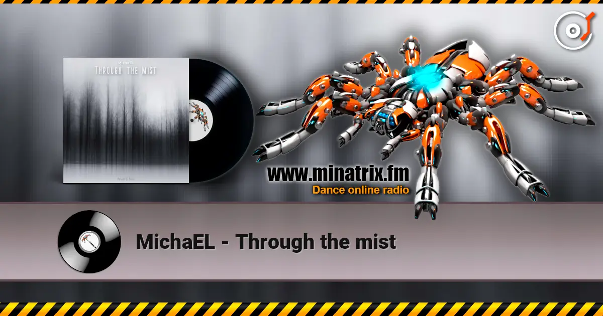 MichaEL - Through the mist listen online in high quality | Minatrix.FM