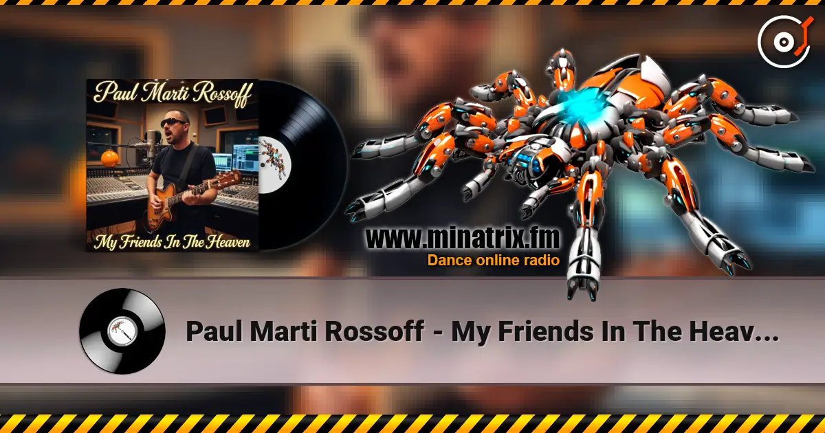 Paul Marti Rossoff - My Friends In The Heaven 1996. Studio demo. Restored & remastered 2026 listen online in high quality | Minatrix.FM