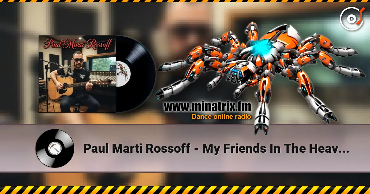 Paul Marti Rossoff - My Friends In The Heaven 1996. Studio acoustic recorded 2006. listen online in high quality | Minatrix.FM