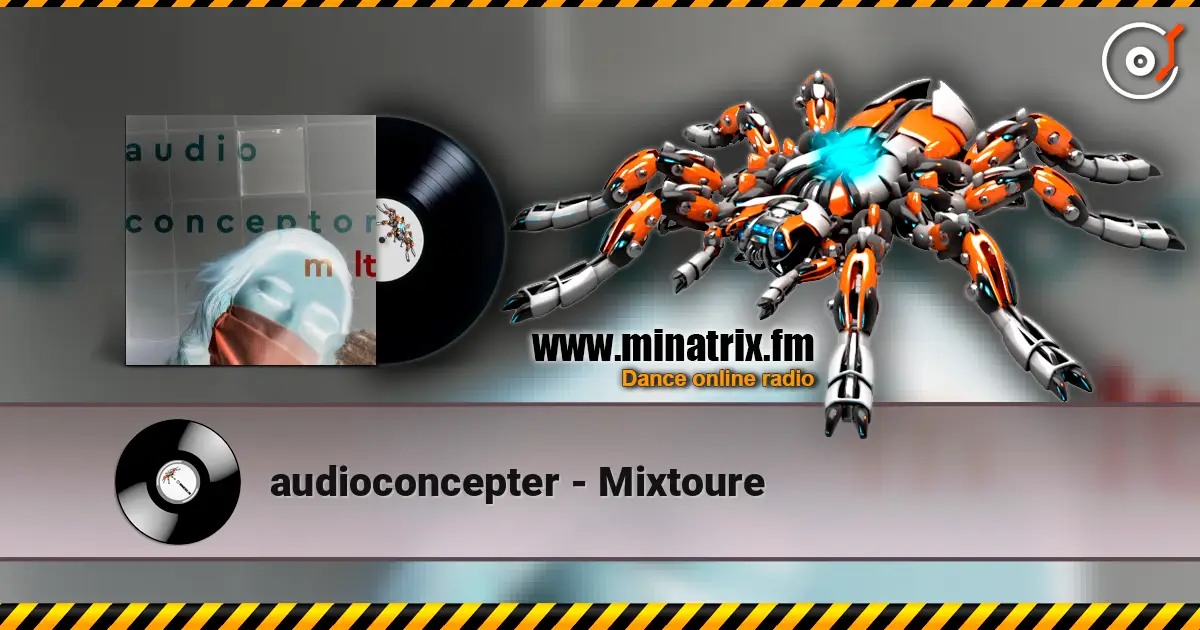 audioconcepter - Mixtoure listen online in high quality | Minatrix.FM