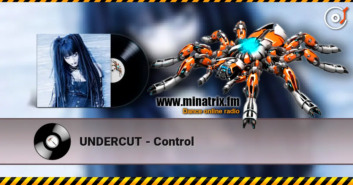UNDERCUT - Control listen online in high quality | Minatrix.FM