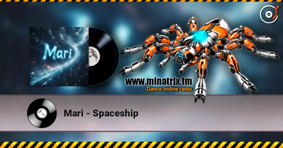 Mari - Spaceship listen online in high quality | Minatrix.FM