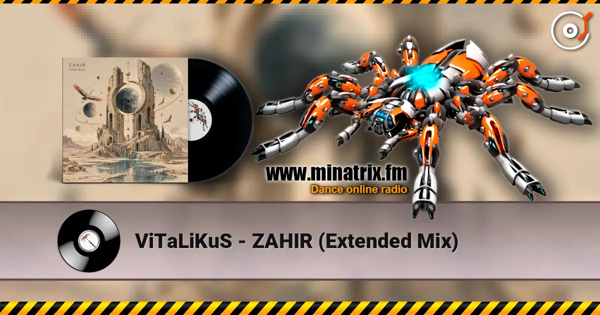 ViTaLiKuS - ZAHIR (Extended Mix) listen online in high quality | Minatrix.FM