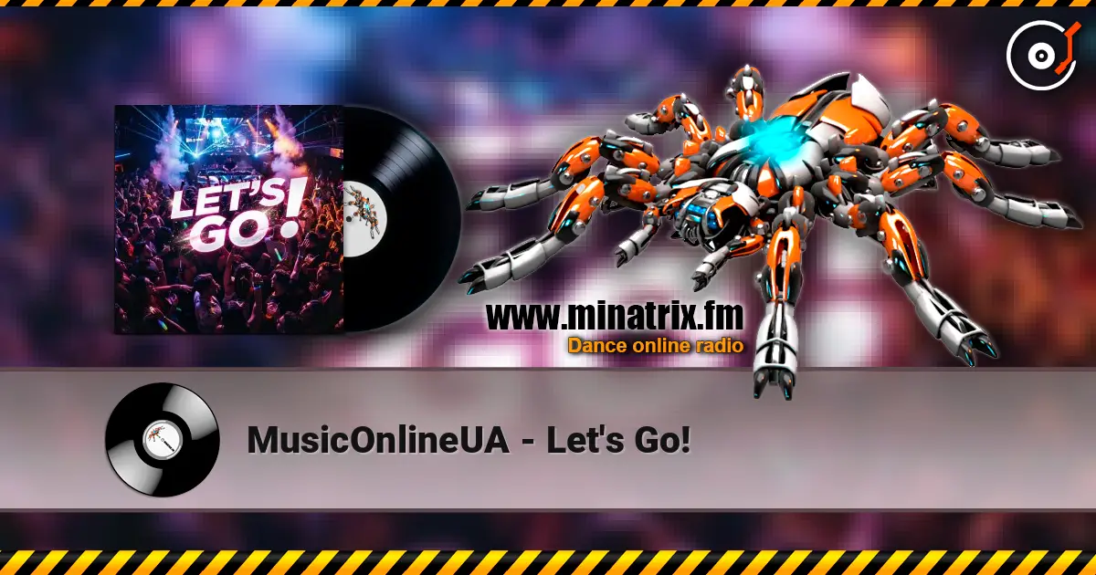 MusicOnlineUA - Let's Go! listen online in high quality | Minatrix.FM