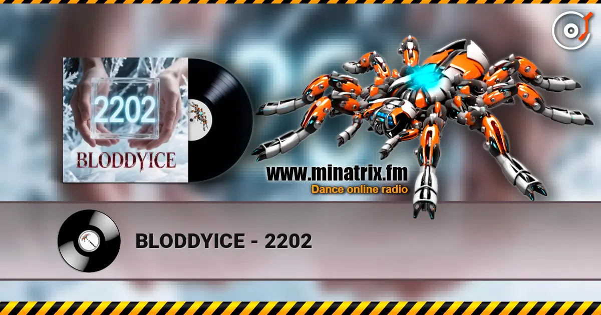 BLODDYICE - 2202 listen online in high quality | Minatrix.FM