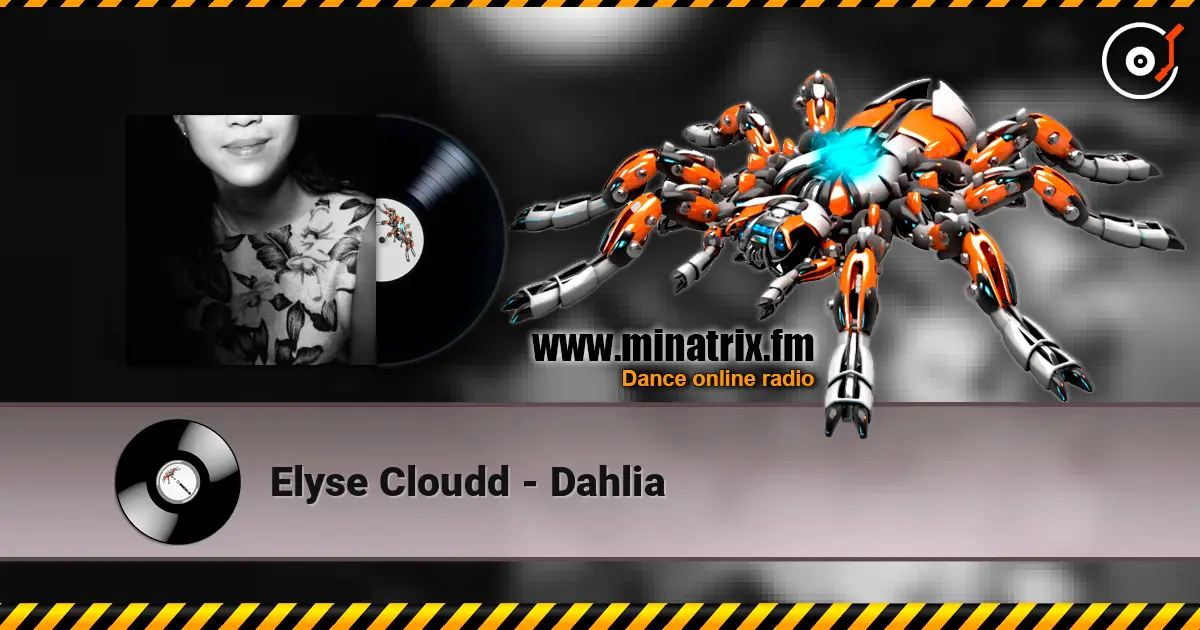 Elyse Cloudd - Dahlia listen online in high quality | Minatrix.FM