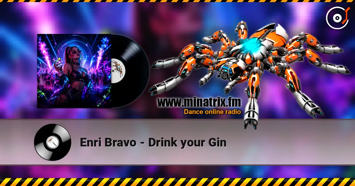 Enri Bravo - Drink your Gin listen online in high quality | Minatrix.FM