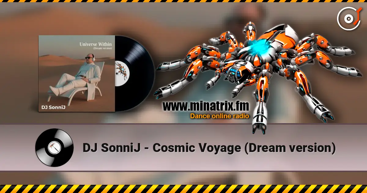 DJ SonniJ - Cosmic Voyage (Dream version) listen online in high quality | Minatrix.FM
