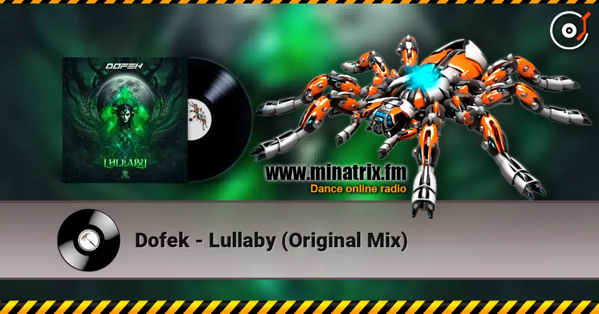 Dofek - Lullaby (Original Mix) listen online in high quality | Minatrix.FM