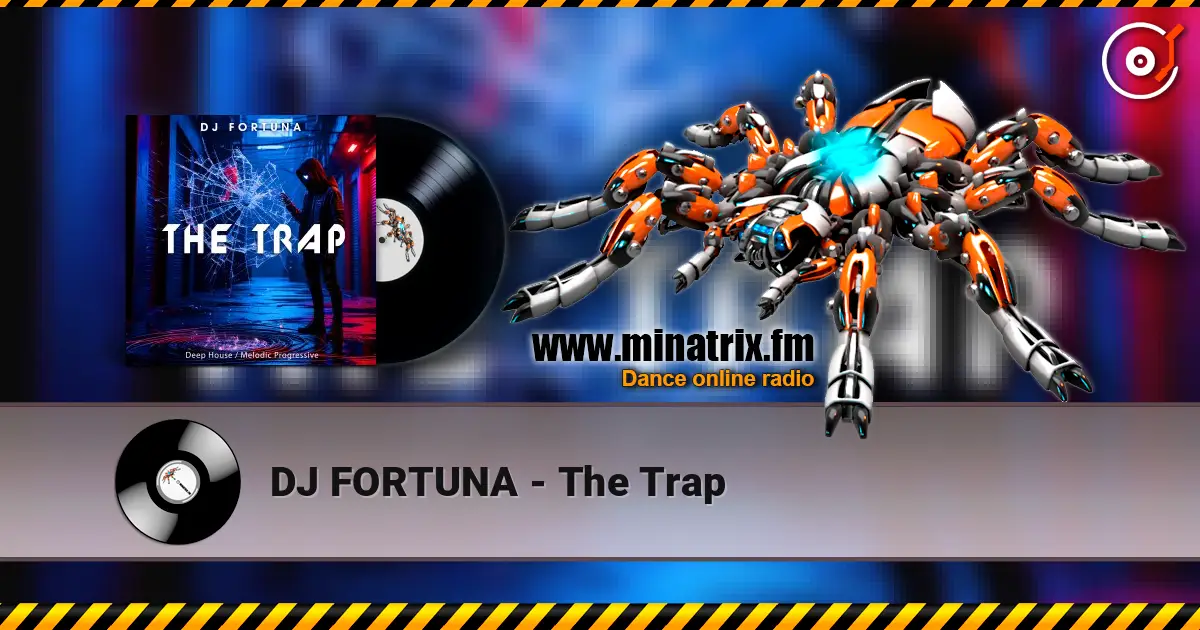 DJ FORTUNA - The Trap listen online in high quality | Minatrix.FM