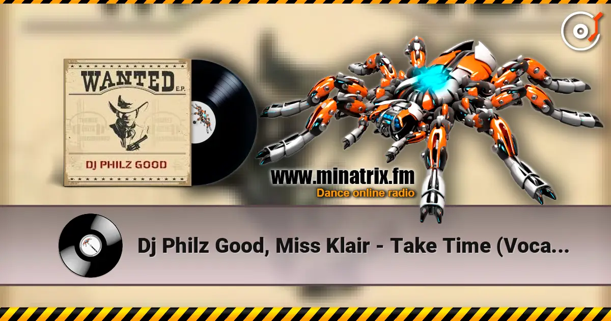 Dj Philz Good, Miss Klair - Take Time (Vocal Mix) listen online in high quality | Minatrix.FM