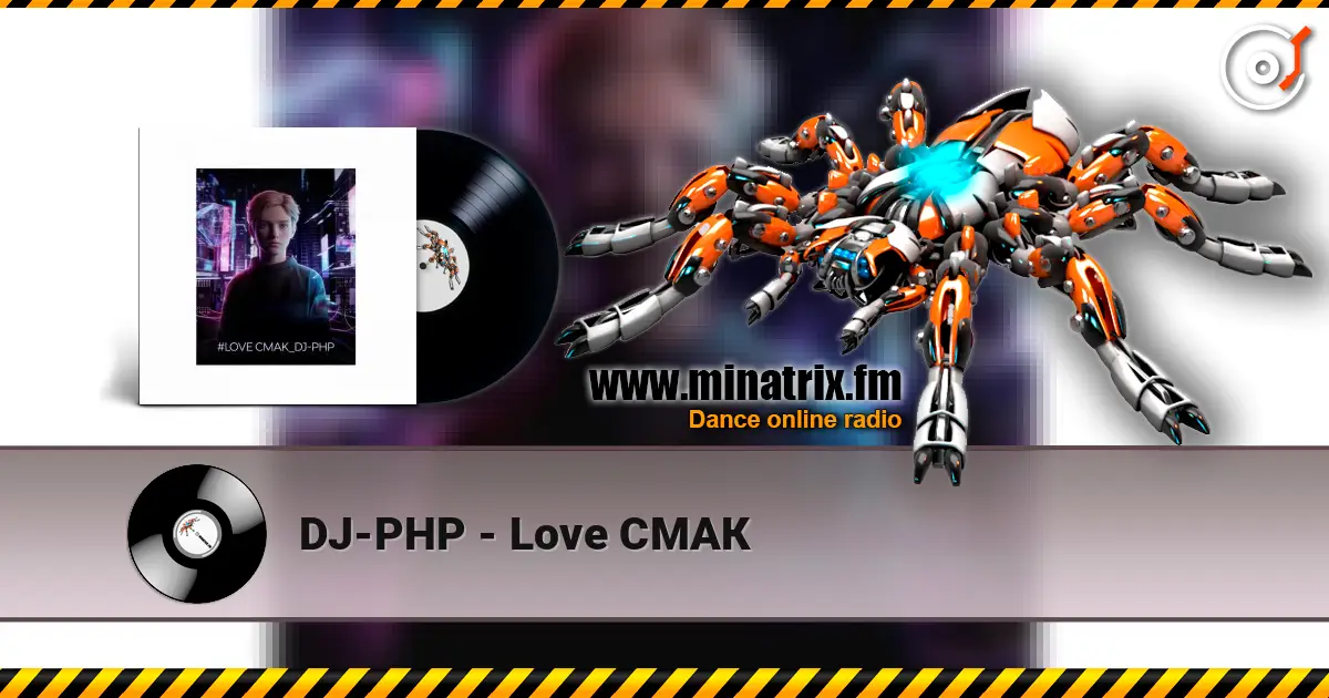 DJ-PHP - Love СМАК listen online in high quality | Minatrix.FM