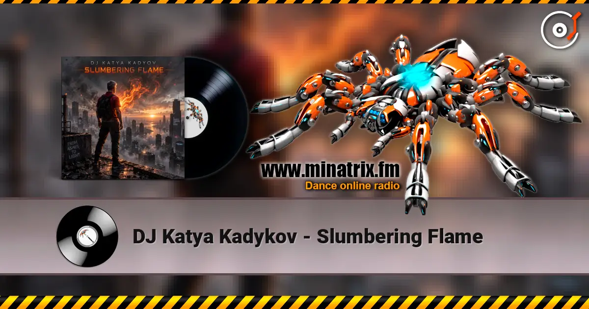 DJ Katya Kadykov - Slumbering Flame listen online in high quality | Minatrix.FM