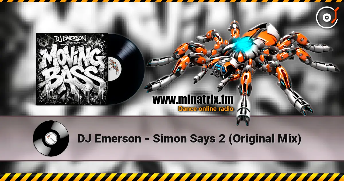 DJ Emerson - Simon Says 2 (Original Mix) listen online in high quality | Minatrix.FM