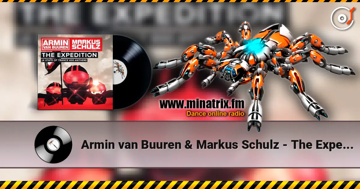 Armin van Buuren & Markus Schulz - The Expedition (Extended Mix) listen online in high quality | Minatrix.FM