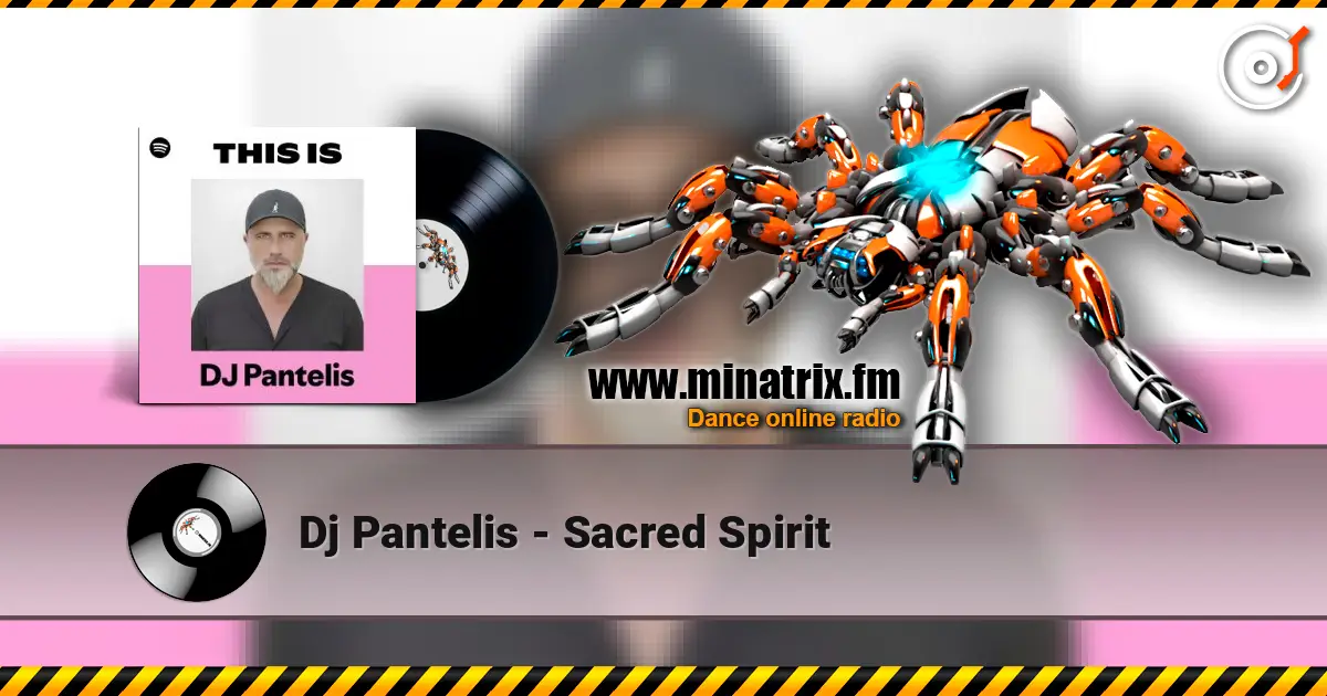 Dj Pantelis - Sacred Spirit listen online in high quality | Minatrix.FM