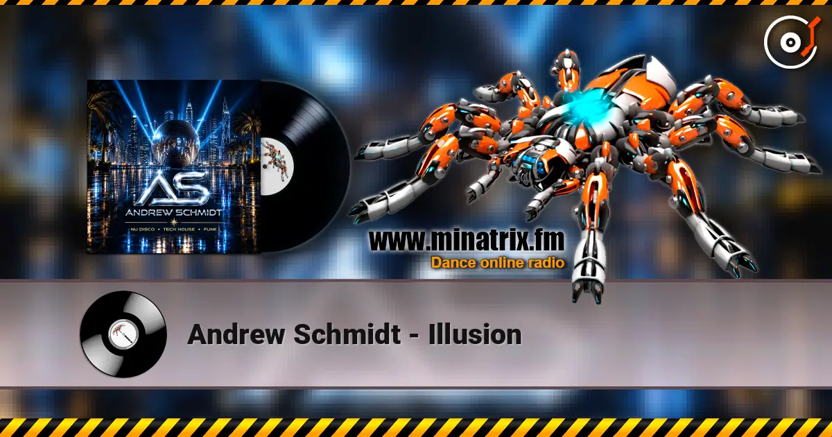 Andrew Schmidt - Illusion listen online in high quality | Minatrix.FM