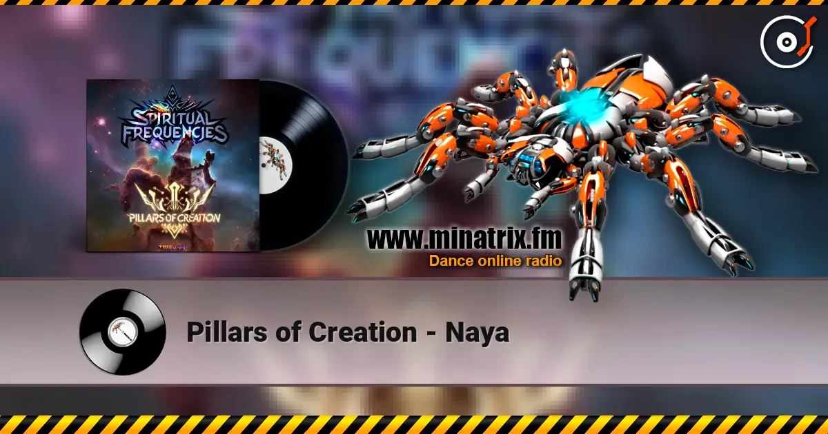 Pillars of Creation - Naya listen online in high quality | Minatrix.FM