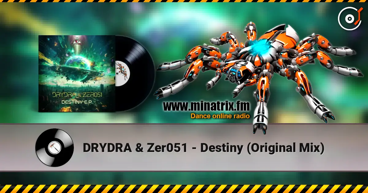 DRYDRA & Zer051 - Destiny (Original Mix) listen online in high quality | Minatrix.FM