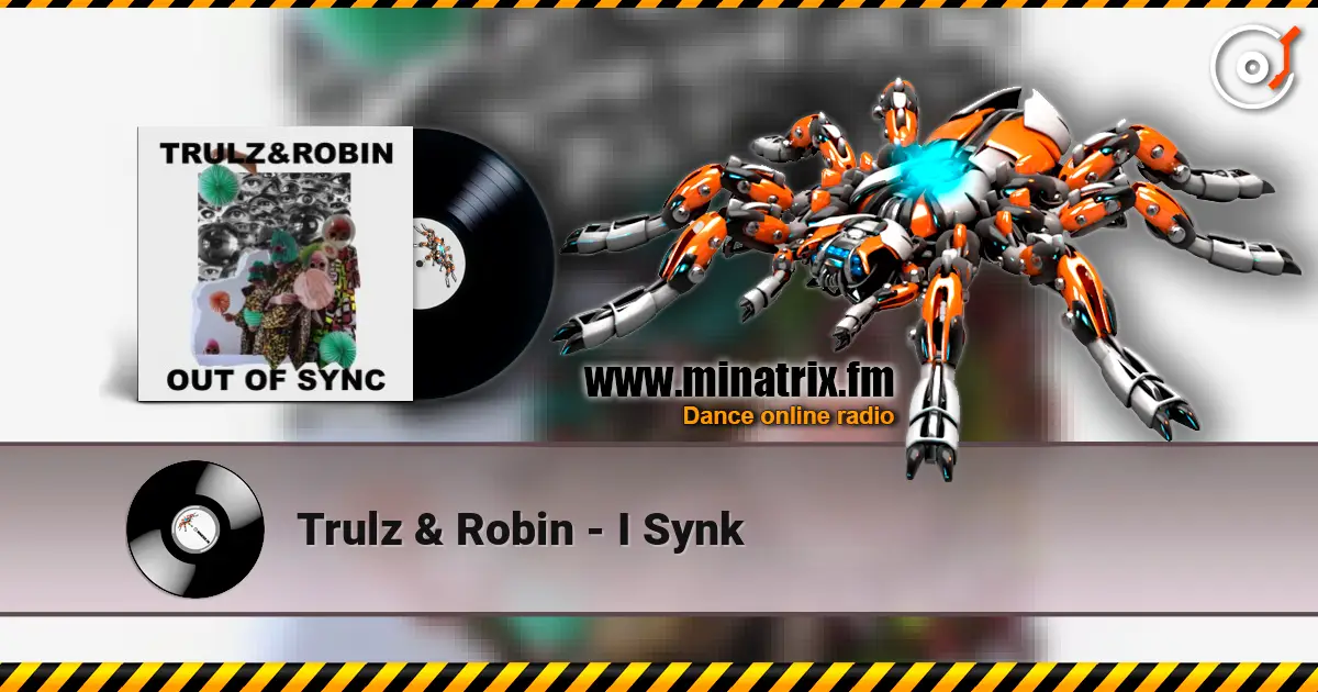 Trulz & Robin - I Synk listen online in high quality | Minatrix.FM