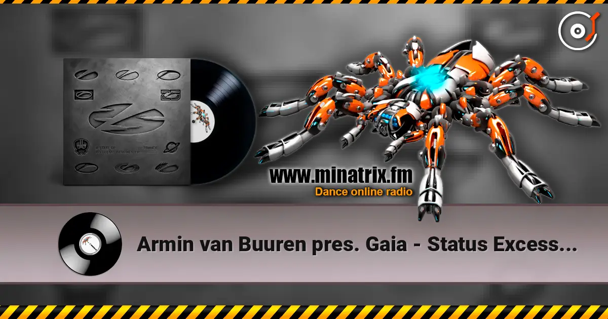 Armin van Buuren pres. Gaia - Status Excessu D (Extended Mix) listen online in high quality | Minatrix.FM