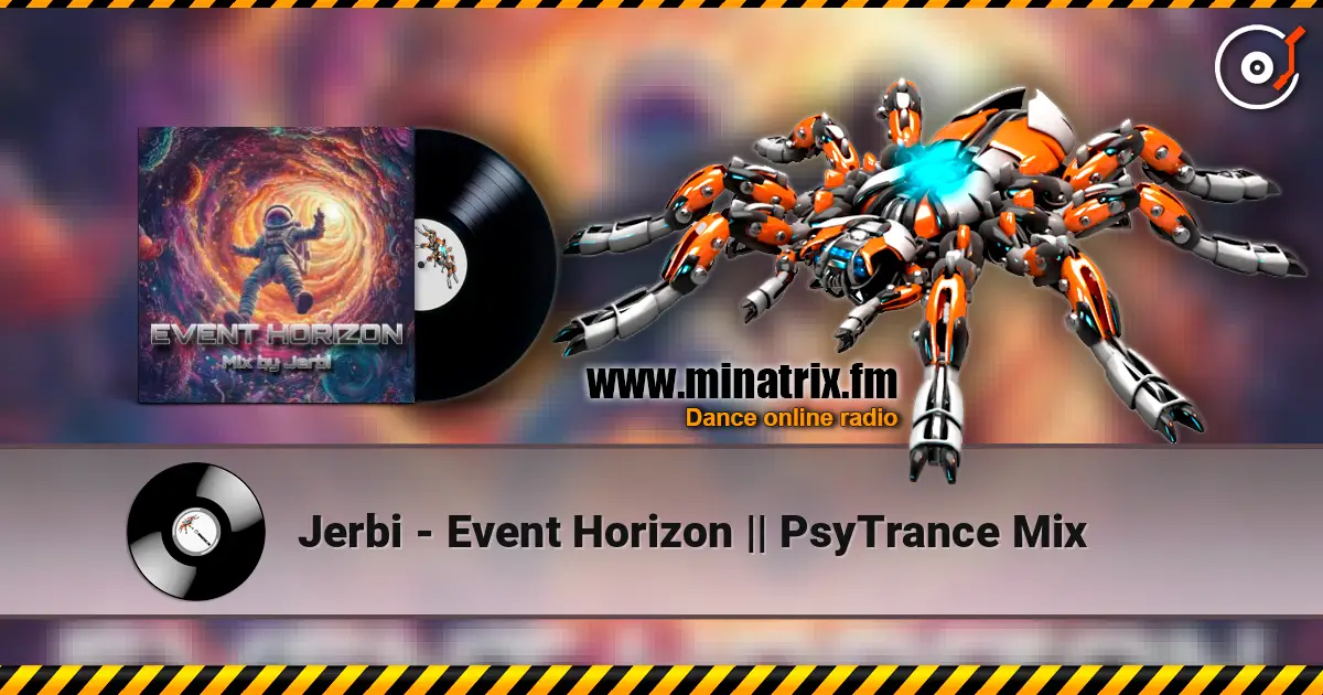 Jerbi - Event Horizon || PsyTrance Mix listen online in high quality | Minatrix.FM