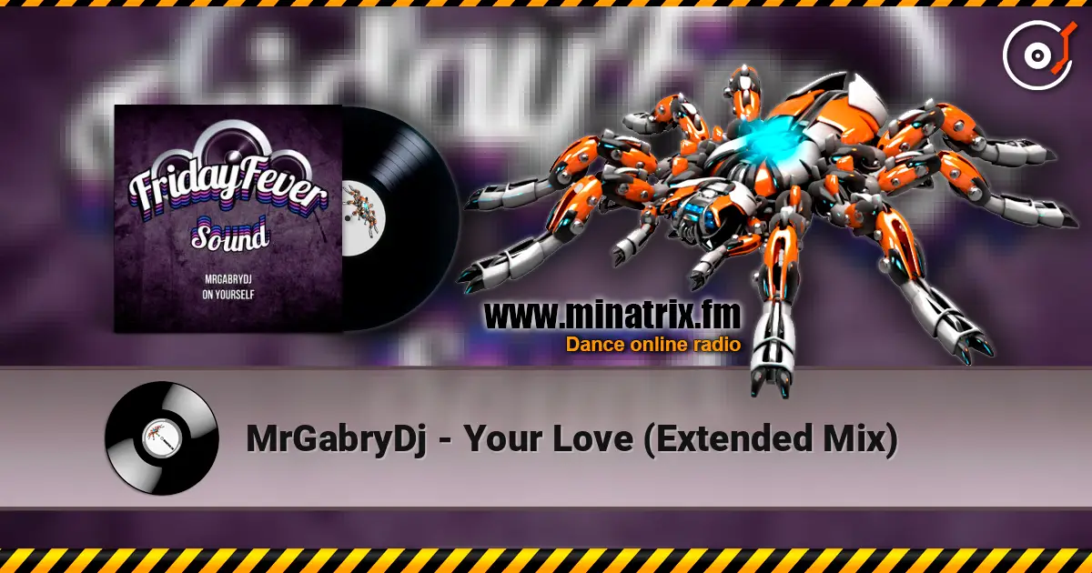 MrGabryDj - Your Love (Extended Mix) listen online in high quality | Minatrix.FM