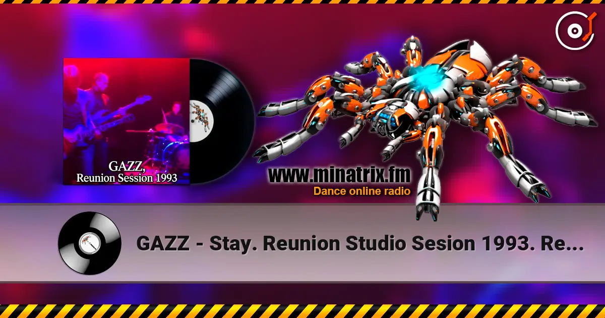 GAZZ - Stay. Reunion Studio Sesion 1993. Remastered 2026 listen online in high quality | Minatrix.FM