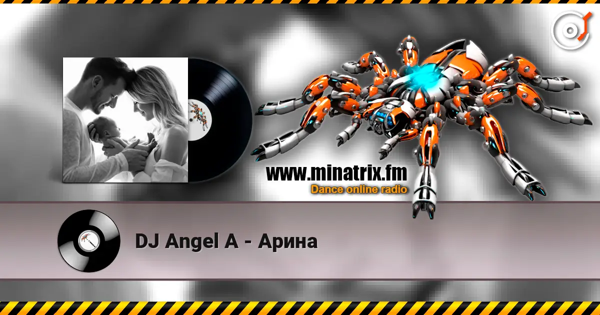 DJ Angel A - Арина listen online in high quality | Minatrix.FM