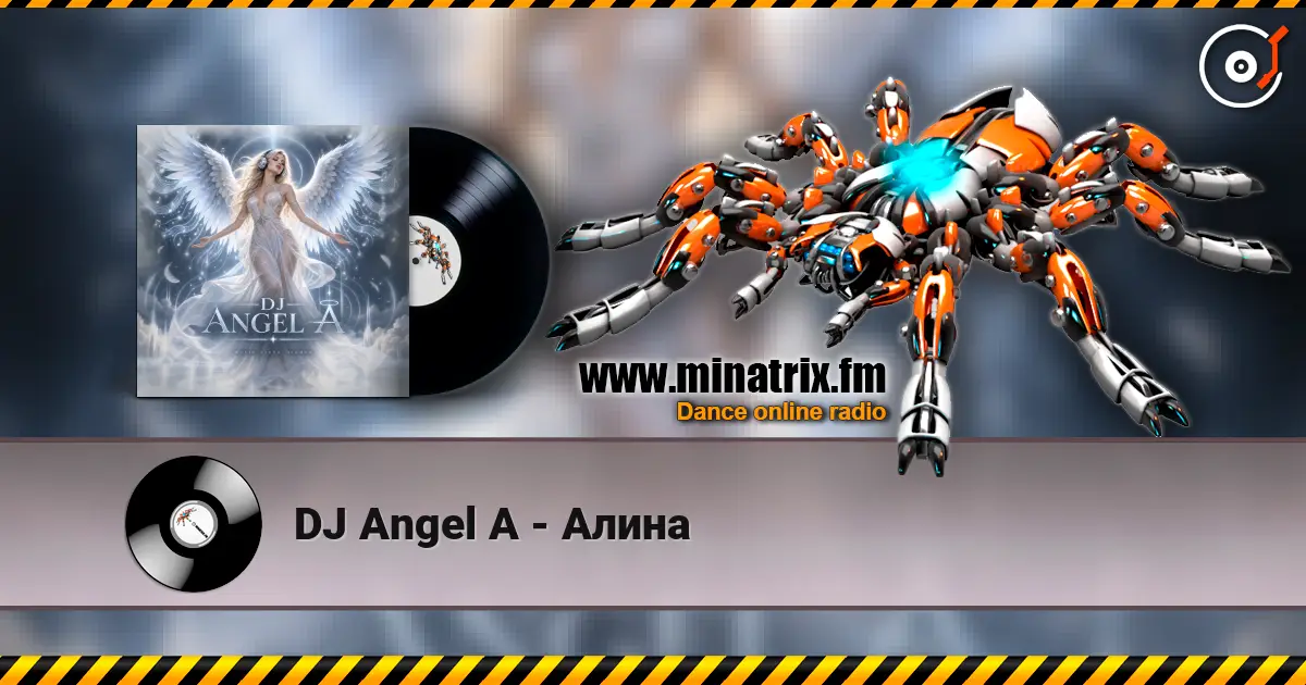 DJ Angel A - Алина listen online in high quality | Minatrix.FM