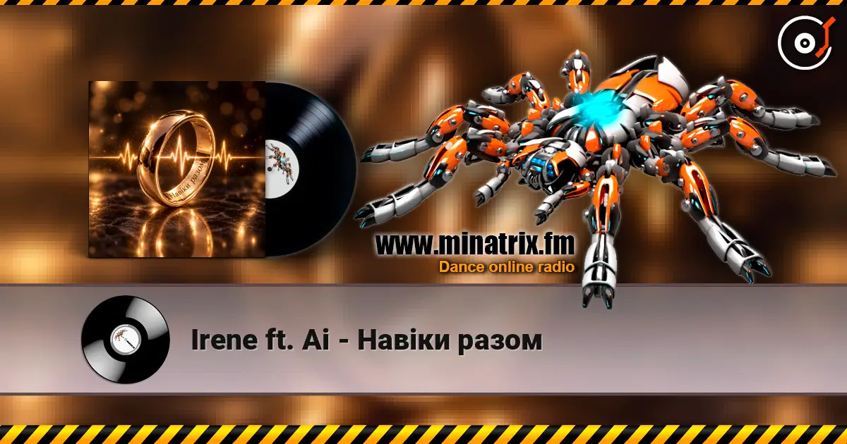 Irene ft. Ai - Навіки разом listen online in high quality | Minatrix.FM