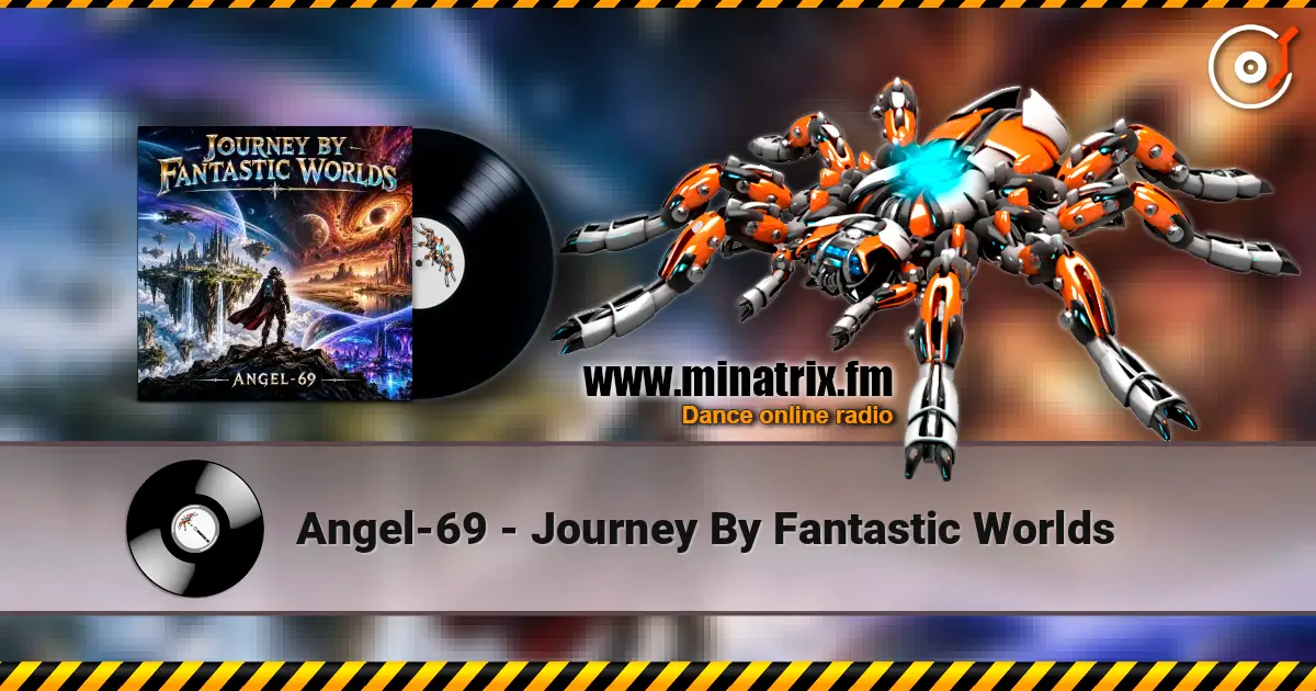 Angel-69 - Journey By Fantastic Worlds listen online in high quality | Minatrix.FM