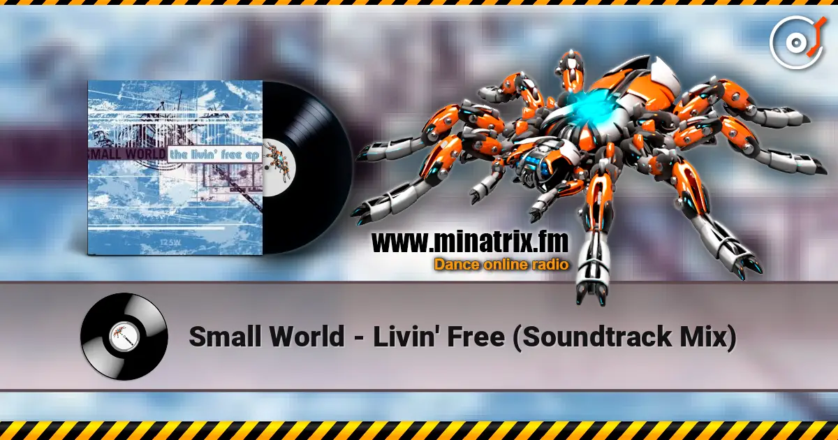 Small World - Livin' Free (Soundtrack Mix) listen online in high quality | Minatrix.FM