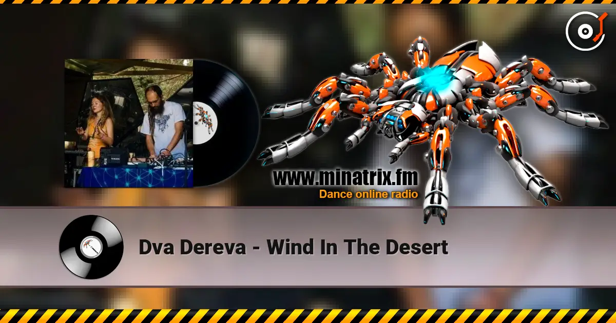 Dva Dereva - Wind In The Desert listen online in high quality | Minatrix.FM