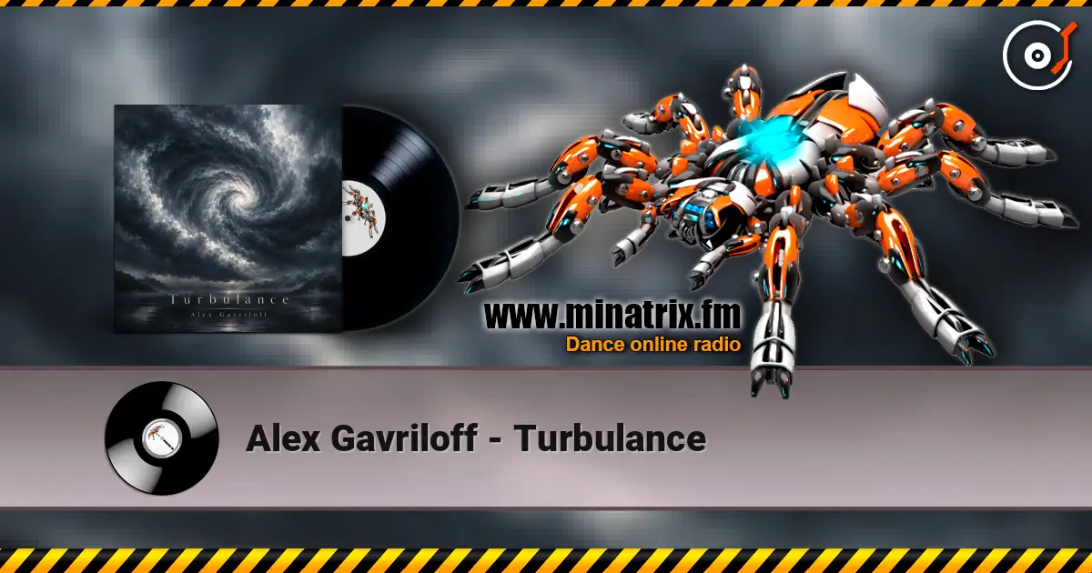 Alex Gavriloff - Turbulance listen online in high quality | Minatrix.FM