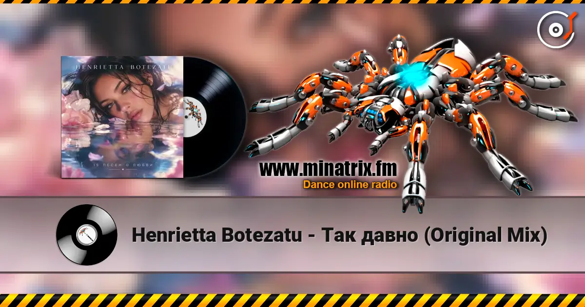 Henrietta Botezatu - Так давно (Original Mix) listen online in high quality | Minatrix.FM