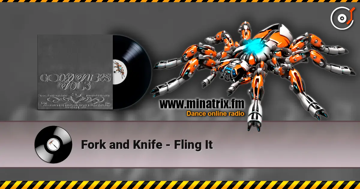 Fork and Knife - Fling It listen online in high quality | Minatrix.FM
