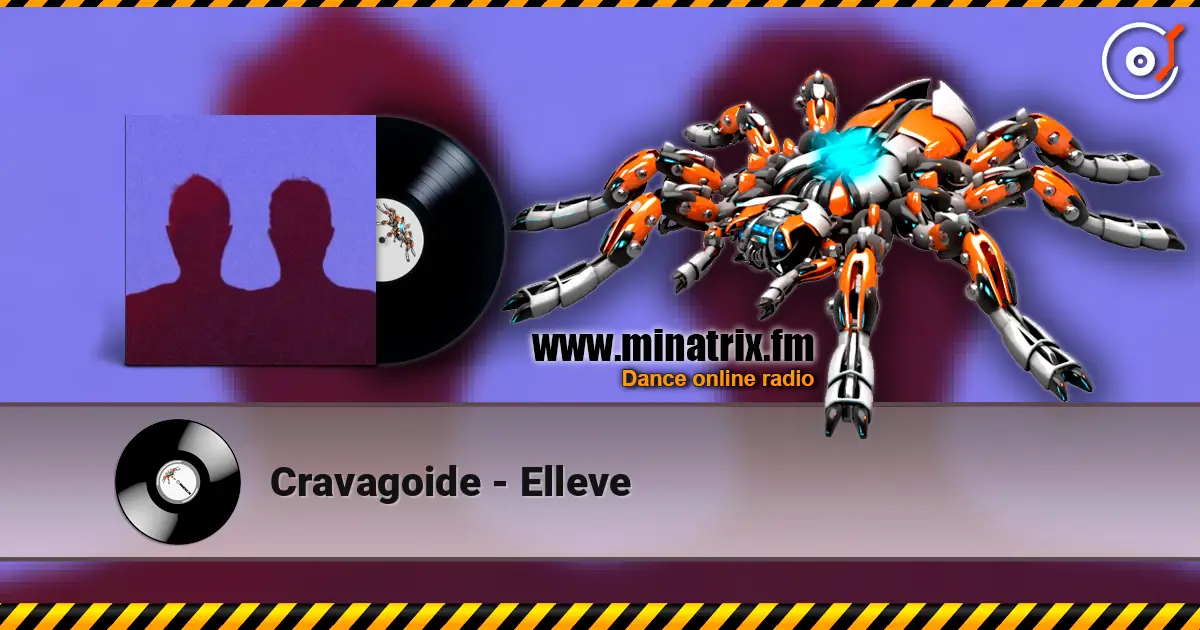 Cravagoide - Elleve listen online in high quality | Minatrix.FM