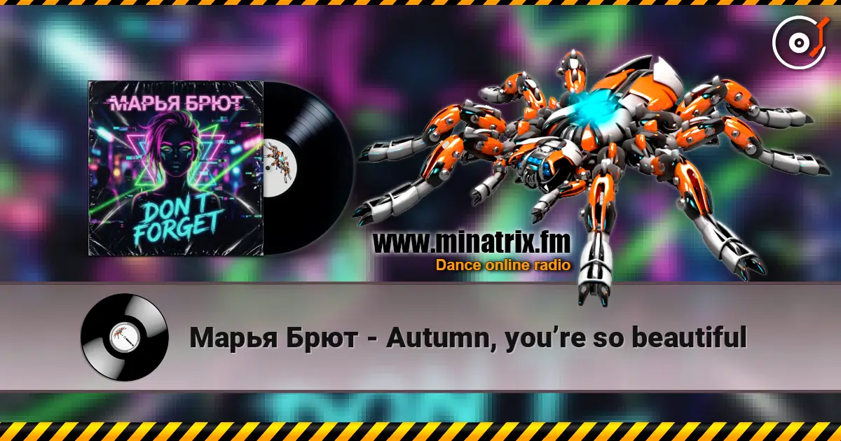 Марья Брют - Autumn, you’re so beautiful listen online in high quality | Minatrix.FM