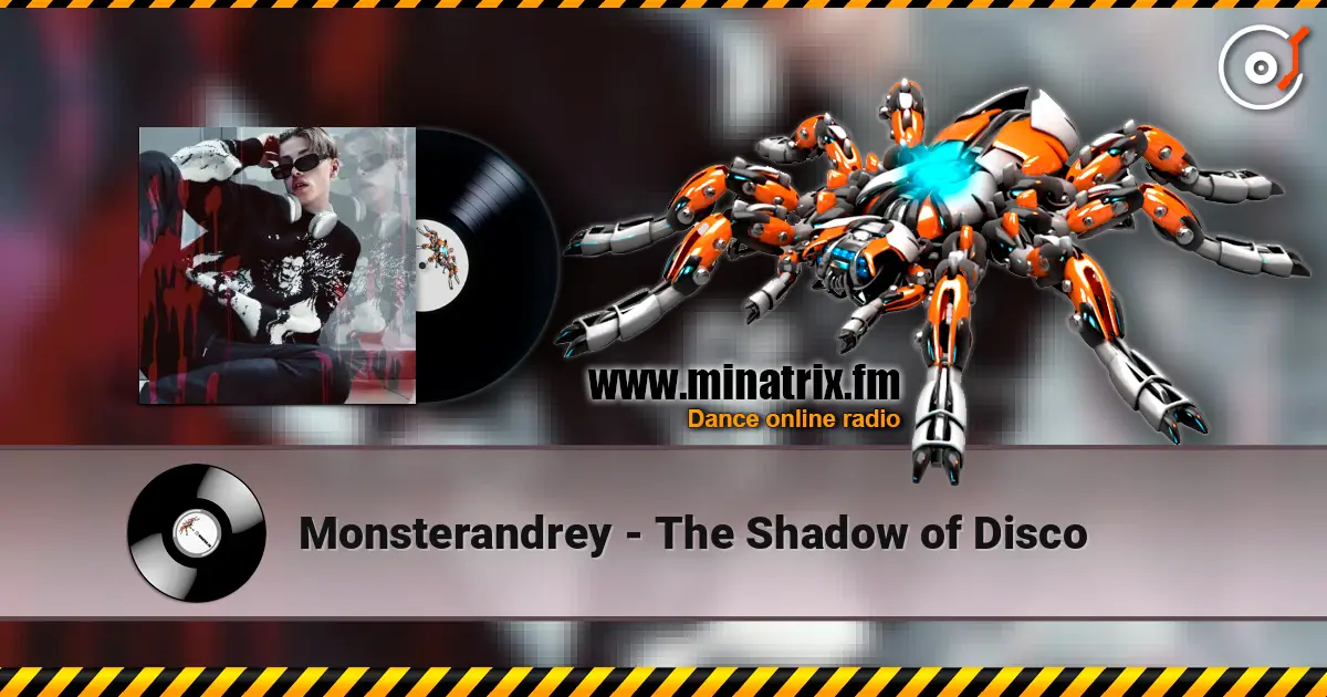 Monsterandrey - The Shadow of Disco listen online in high quality | Minatrix.FM