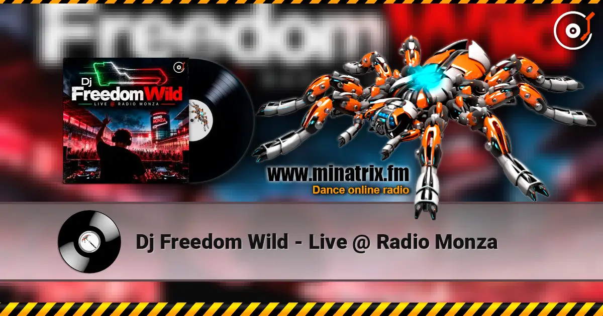 Dj Freedom Wild - Live @ Radio Monza listen online in high quality | Minatrix.FM
