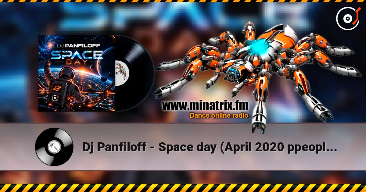 Dj Panfiloff - Space day (April 2020 ppeople mix) listen online in high quality | Minatrix.FM