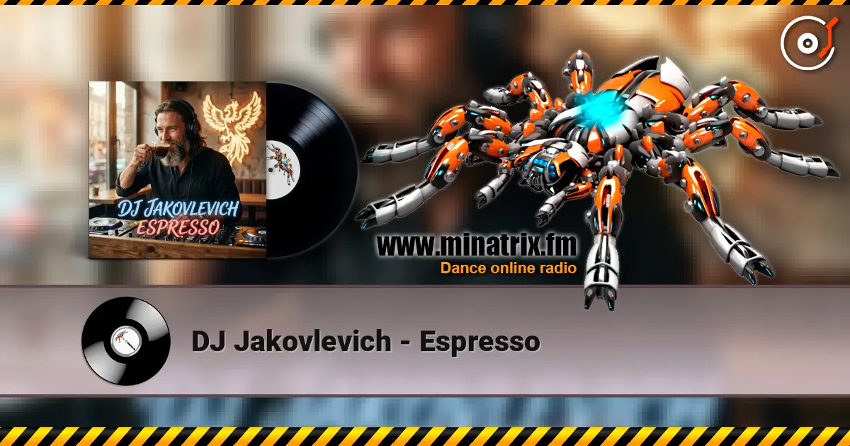 DJ Jakovlevich - Espresso listen online in high quality | Minatrix.FM