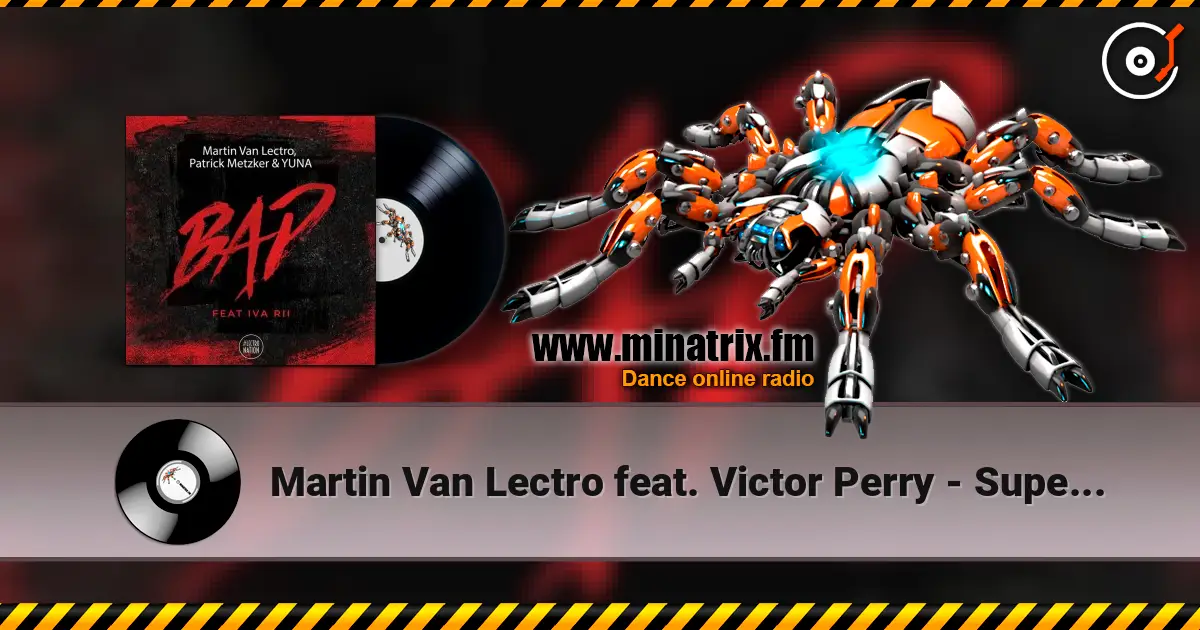 Martin Van Lectro feat. Victor Perry - Supernova listen online in high quality | Minatrix.FM
