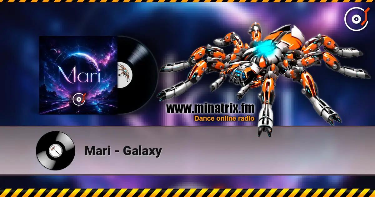 Mari - Galaxy listen online in high quality | Minatrix.FM